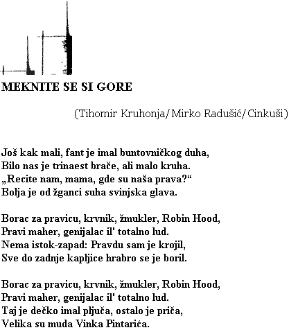 Tekst pjesme: Meknite se si gore